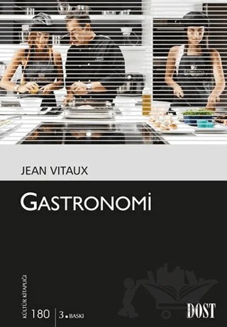 Gastronomi – Jean Vitaux – Dost Kitabevi Yayınları kitap kapağı