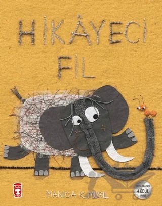 Hikayeci Fil – Manica K. Musil – Timaş Çocuk kitap kapağı
