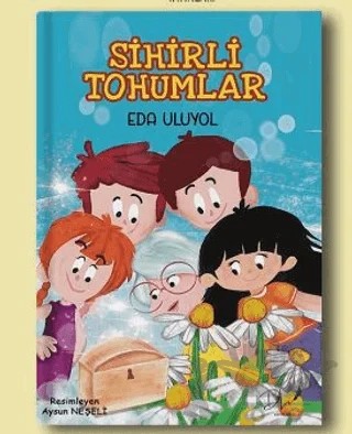 Sihirli Tohumlar – Eda Uluyol – Dls Yayınları kitap kapağı