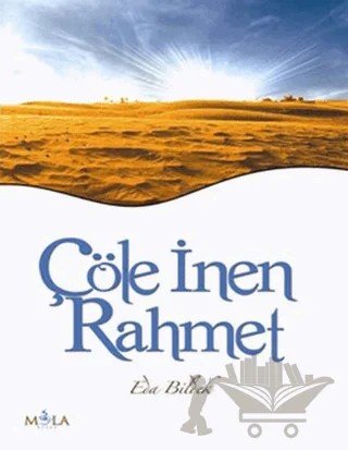 Çöle İnen Rahmet – Eda Bildek – Mola Kitap kitap kapağı