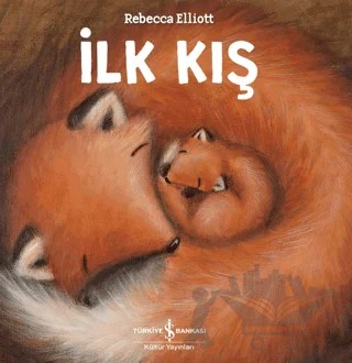 İlk Kış – Rebecca Elliott – İş Bankası Kültür Yayınları kitap kapağı