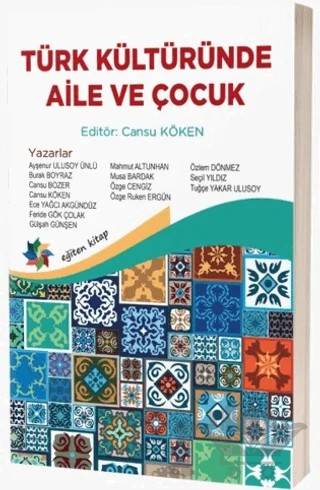 Türk Kültüründe Aile ve Çocuk – Kolektif – Eğiten Kitap kitap kapağı