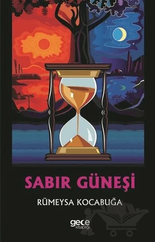 Sabır Güneşi – Rümeysa Kocabuğa – Gece Kitaplığı kitap kapağı