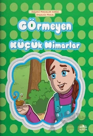 Görmeyen Küçük Mimarlar - Engelsiz Masal – Hilal Beşik – Süeda Basım Yayın kitap kapağı