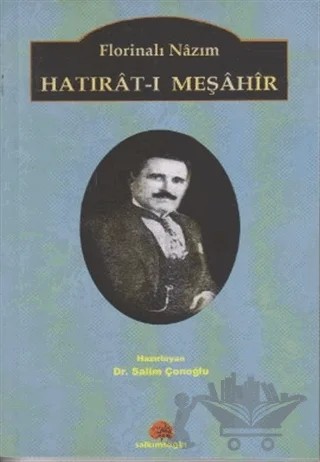 Florinalı Nazım Hatırat-ı Meşahir – Salim Çonoğlu – Salkımsöğüt Yayınları kitap kapağı