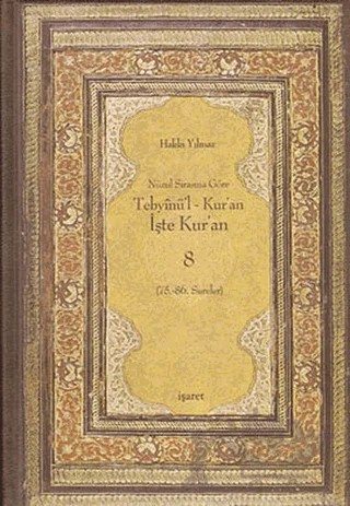 Nüzul Sırasına Göre Tebyinü’l Kur’an - İşte Kur’an 8 – Hakkı Yılmaz – İşaret Yayınları kitap kapağı