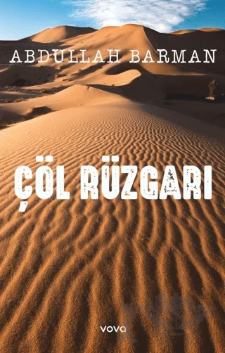 Çöl Rüzgarı – Abdullah Barman – Vova Yayınları kitap kapağı