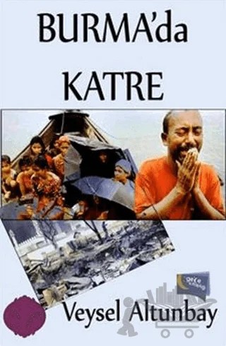 Burma'da Katre – Veysel Altunbay – Gece Kitaplığı kitap kapağı