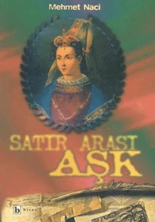 Satır Arası Aşk – Mehmet Naci – Birey Yayıncılık kitap kapağı