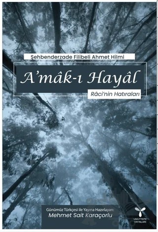 A’mak-ı Hayal – Şehbenderzâde Filibeli Ahmed Hilmi – Umuttepe Yayınları kitap kapağı