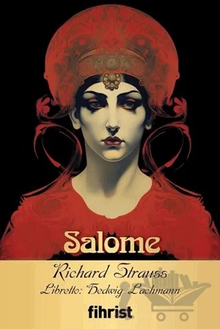 Salome – Richard Strauss, Hedwig Lachmann – Fihrist Kitap kitap kapağı