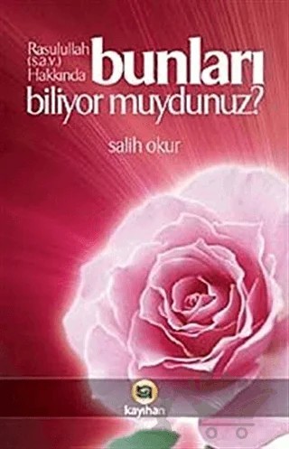 Bunları Biliyor muydunuz? – Salih Okur – Kayıhan Yayınları kitap kapağı