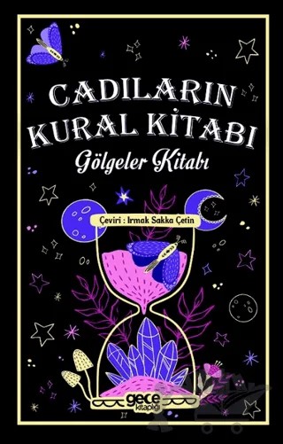 Cadıların Kural Kitabı – Irmak Sakka Çetin – Gece Kitaplığı kitap kapağı