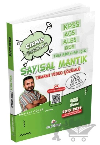 ALES DGS KPSS AGS Tüm Adaylar İçin Sayısal Mantık Tamamı Video Çözümlü Çıkmış Sorular – Mertcan Güler – Dizgi Kitap kitap kapağı