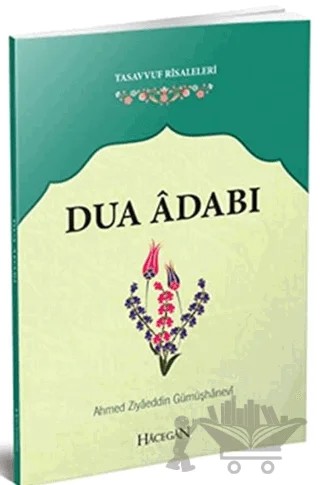 Dua Adabı – Ahmed Ziyâeddîn Gümüşhanevî – Hacegan Yayıncılık kitap kapağı