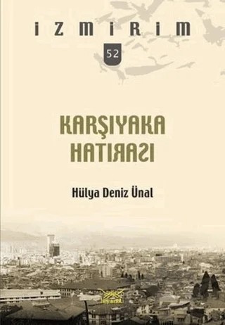 Karşıyaka Hatırası Seri 52 – Kolektif – Heyamola Yayınları kitap kapağı