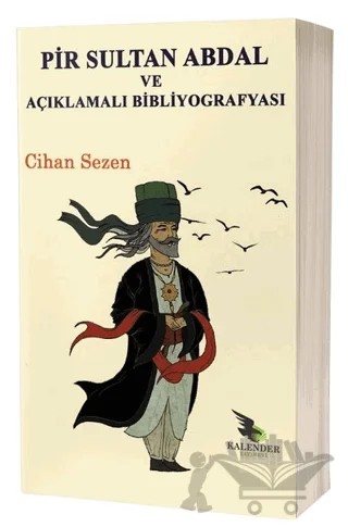 Pir Sultan Abdal ve Açıklamalı Bibliyografyası – Cihan Sezen – Kalender Yayınevi kitap kapağı