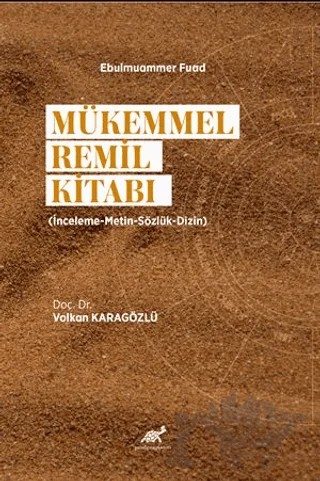 Mükemmel Remil Kitabı (İnceleme-Metin-Sözlük-Dizin) – Volkan Karagözlü – Paradigma Akademi Yayınları kitap kapağı