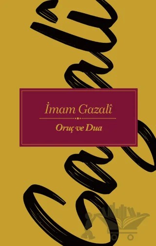 Oruç ve Dua – İmam Gazali – Nesil Yayınları kitap kapağı