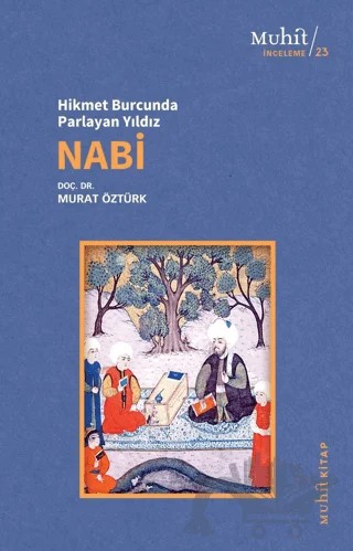 Hikmet Burcunda Parlayan Yıldız Nabi – Murat Öztürk – Muhit Kitap kitap kapağı