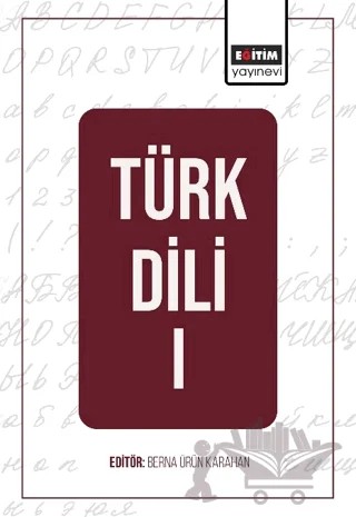Türk Dili - I – Kolektif – Eğitim Yayınevi - Bilimsel Eserler kitap kapağı
