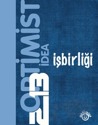 2013 Optimist İdea İşbirliği – Kolektif – Optimist Kitap kitap kapağı