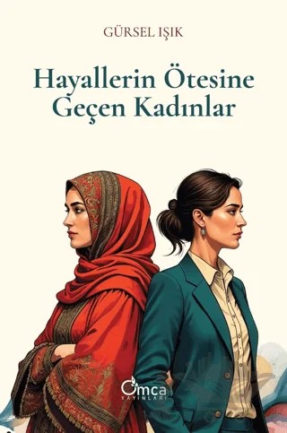 Hayallerin Ötesine Geçen Kadınlar – Gürsel Işık – Omca Yayınları kitap kapağı