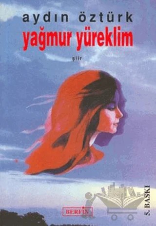 Yağmur Yüreklim – Aydın Öztürk – Berfin Yayınları kitap kapağı