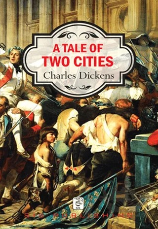A Tale of Two Cities – Charles Dickens – Sis Yayıncılık kitap kapağı