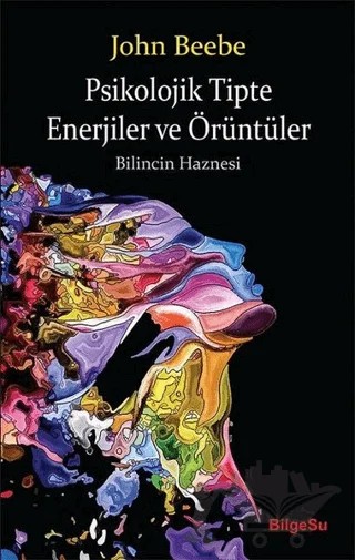 Psikolojik Tipte Enerjiler ve Örüntüler – John Beebe – BilgeSu Yayıncılık kitap kapağı