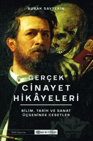 Gerçek Cinayet Hikâyeleri – Burak Saytekin – Epsilon Yayınevi kitap kapağı