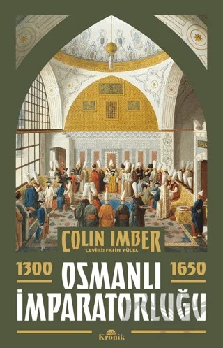Osmanlı İmparatorluğu 1300-1650 – Colin Imber – Kronik Kitap kitap kapağı