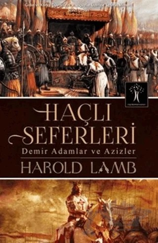 Haçlı Seferleri – Harold Lamb – İlgi Kültür Sanat Yayınları kitap kapağı