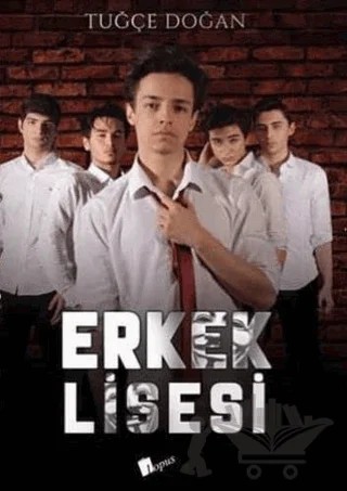 Erkek Lisesi – Tuğçe Doğan – Lopus Yayınları kitap kapağı