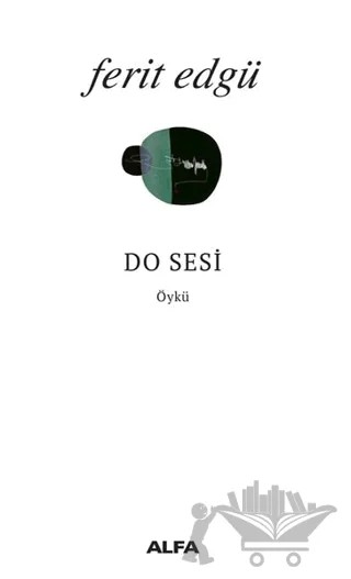 Do Sesi – Ferit Edgü – Alfa Yayınları kitap kapağı