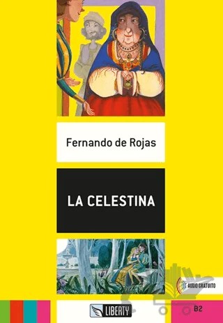 La Celestina (Lecturas Liberty) B2 – Fernando De Rojas – Liberty kitap kapağı