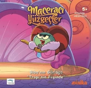 Maceracı Yüzgeçler 2: Tropi'nin Peşinde - Biba'nın Günlüğü – Arzu Demirel Birinci – Turkuvaz Çocuk kitap kapağı