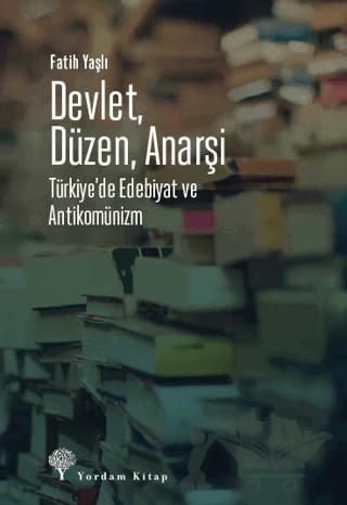 Devlet, Düzen, Anarşi – Fatih Yaşlı – Yordam Kitap kitap kapağı
