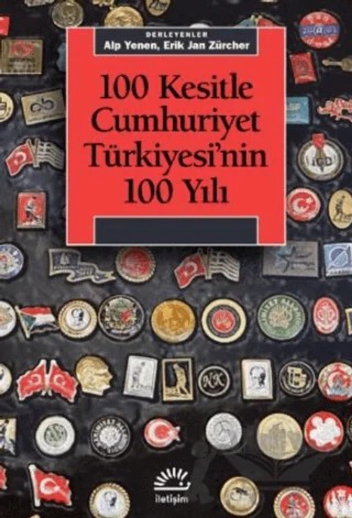 100 Kesitle Cumhuriyet Türkiyesi'nin 100 Yıl – Kolektif – İletişim Yayınevi kitap kapağı