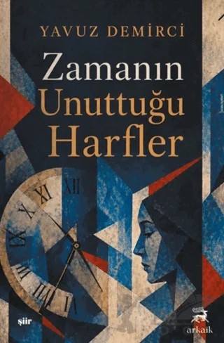 Zamanın Unuttuğu Harfler – Yavuz Demirci – Arkaik Kitap kitap kapağı