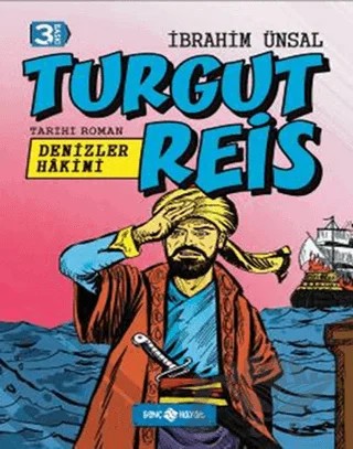 Denizler Hakimi Turgut Reis – İbrahim Ünsal – Genç Hayat kitap kapağı