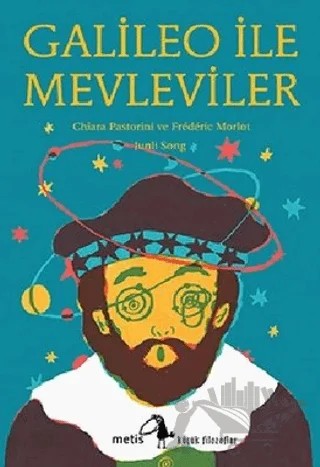 Galileo İle Mevleviler – Chiara Pastorini, Frederic Morlot – Metis Yayınları kitap kapağı