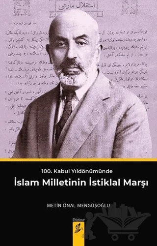 100. Kabul Yıldönümünde İslam Milletinin İstiklal Marşı – Metin Önal Mengüşoğlu – Okur Kitaplığı kitap kapağı