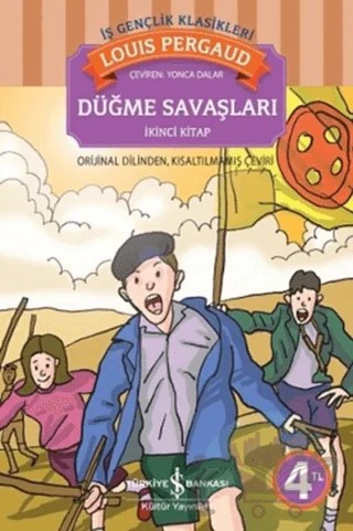 Düğme Savaşları – Louis Pergaud – İş Bankası Kültür Yayınları kitap kapağı