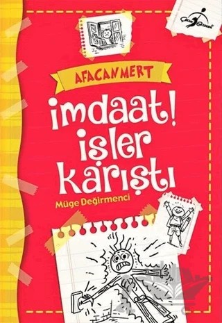 İmdaat İşler Karıştı - Afacan Mert – Müge Değirmenci – Çocuk Gezegeni kitap kapağı