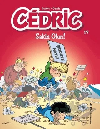 Cedric 19 - Sakin Olun! – Cauvin, Laudec – Alfa Yayınları kitap kapağı