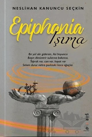 Epiphania Işıma – Neslihan Kanuncu Seçkin – Klaros Yayınları kitap kapağı