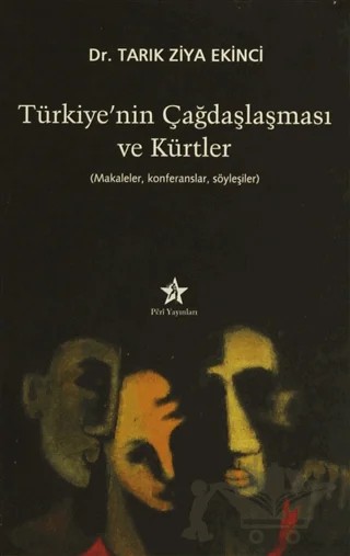 Türkiye’nin Çağdaşlaşması ve Kürtler – Tarık Ziya Ekinci – Peri Yayınları kitap kapağı