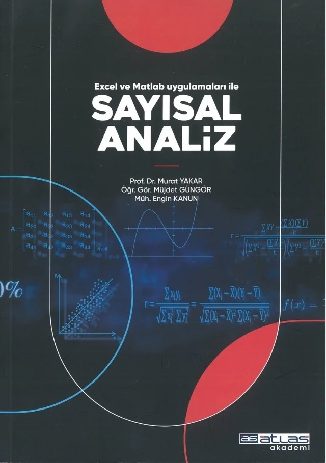 Excel ve Matlab Uygulamaları ile SAYISAL ANALİZ – Murat Yakar, Müjdat Güngör – Atlas Akademi kitap kapağı