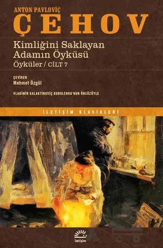 Kimliğini Saklayan Adamın Öyküsü – Anton Pavloviç Çehov – İletişim Yayınevi kitap kapağı